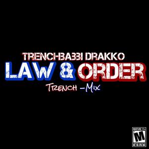 Law & Order (Trench-Mix) [Explicit]