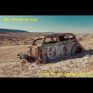 Big American Car For My Big American Wife