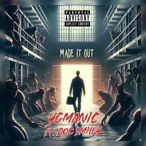 Made It Out (feat. Doc Smiley) (Explicit)