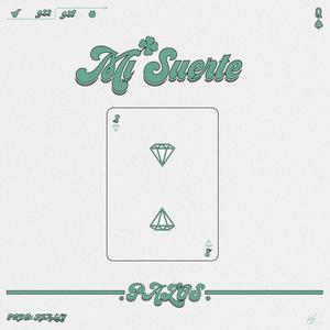 Mi Suerte (Explicit)