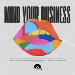 MIND YOUR BUSINESS (feat. Toyzee)