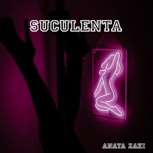 Suculenta (Explicit)