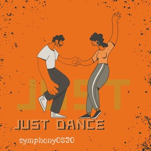 JUST DANCE