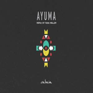 Ayuma (Remix by Roni Meller)