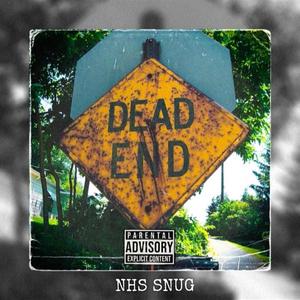 Dead End (Explicit)