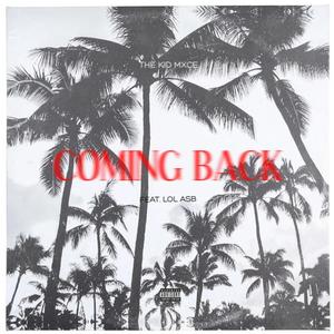 COMING BACK (feat. LOL ASB) (Explicit)