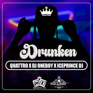 Drubken (feat. DJ oneboy & Iceprince DJ)