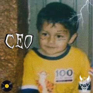 CEO (freestyle) [Explicit]