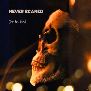 Never Scared (Explicit)