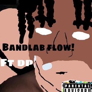 Bandlab Flow ! (Explicit)