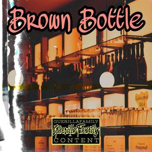 Brown Bottle (Explicit)