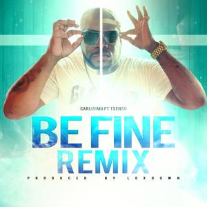 Be fine (feat. T-sensu) (Remix)