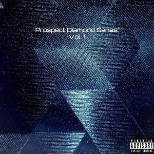 Prospect Diamond Series, Vol. 1 (Explicit)