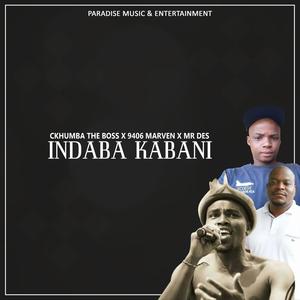 Indaba Kabani (feat. 9406 Marven,Mr Des)