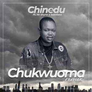 Chukwuoma (Remix) [Explicit]