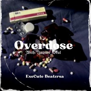 Overdose (Explicit)