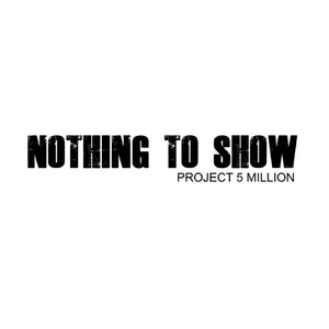 Nothing to Show