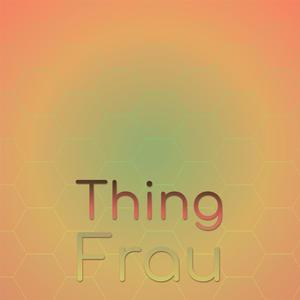 Thing Frau