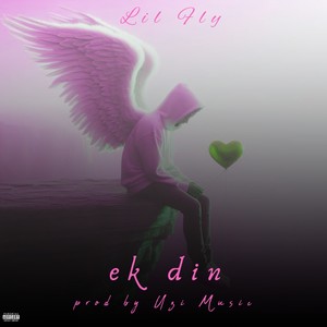 Ek Din (Explicit)