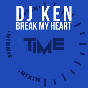 Break My Heart (Club Dub Mix)