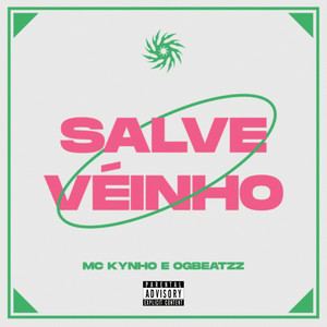 Salve Véinho (Explicit)
