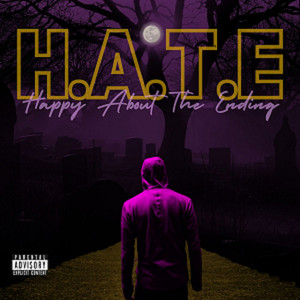 H.A.T.E Happy About the Ending (Explicit)