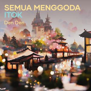 Semua Menggoda Itok (Remastered 2023)