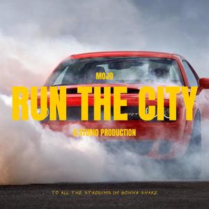 Run The City (Explicit)