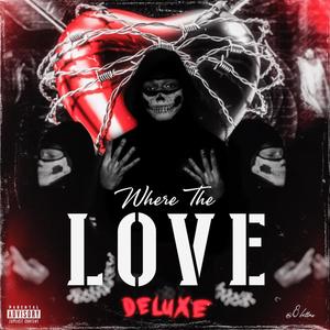 Where The Love ? (Deluxe) [Explicit]