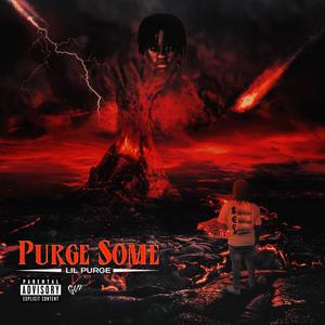 PURGE SOME (Explicit)