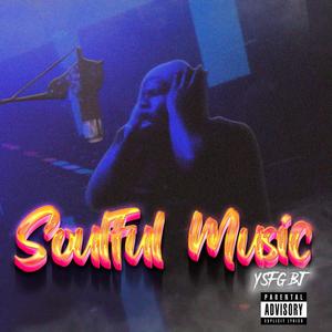 Soulful Music (Explicit)