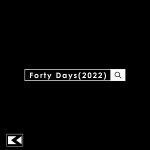 Forty Days (2022) [Explicit]