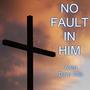 No Fault In Him