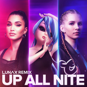 Up All Nite (feat. Enisa) (LUNAX Remix)