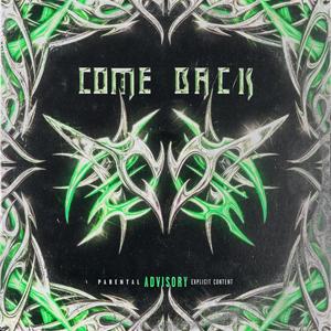 Come Back (feat. thaeonthedrums) [Explicit]