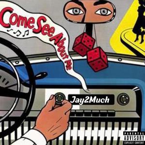 Come See Me (Freestyle) (Explicit)