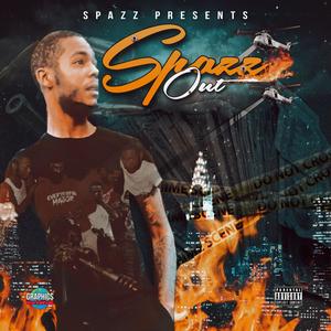 Spazz Out (Explicit)