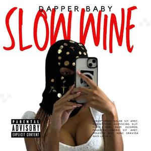 Slow wine (Explicit)