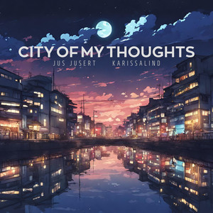 City Of My Thoughts (feat. Karissalind)