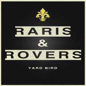 Raris & Rovers (Explicit)