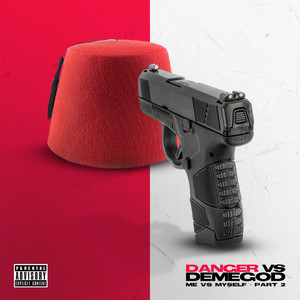 Danger vs Demegod, Pt. 2 (Explicit)