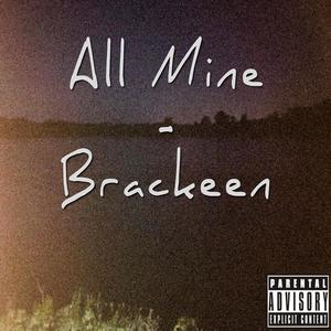 All Mine (Explicit)