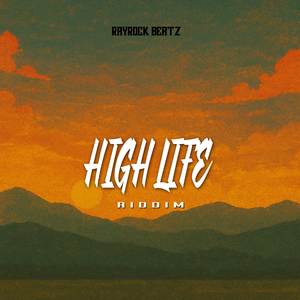 HIGH LIFE RIDDIM