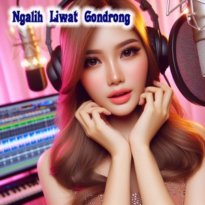 Ngalih Liwat Gondrong