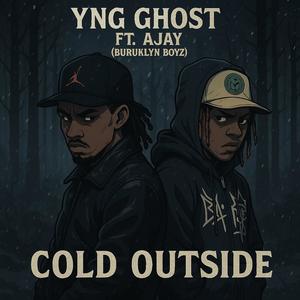YNG GHOST - Cold outside (njeve) (feat. Ajay)