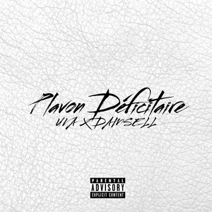 Plavon Déficitaire (Explicit)