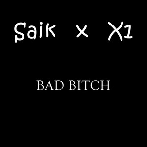 Bad ***** (Explicit)