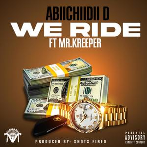 We Ride (feat. Mr.kreeper) (Explicit)