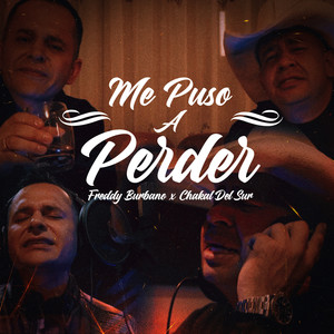Me Puso A Perder