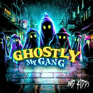 Ghostly My Gang